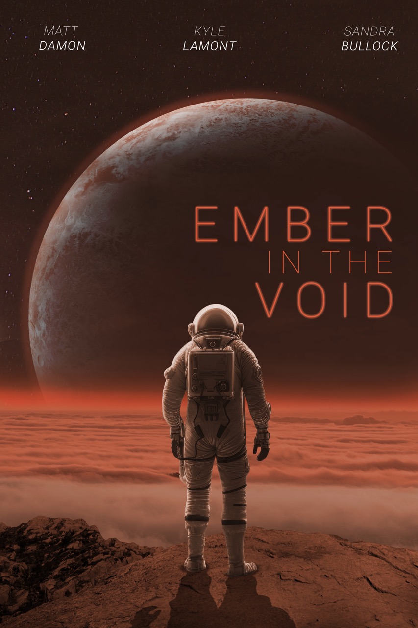 Movie poster titled "Ember in the Void." An astronaut stands on a rocky red cliff looking out over clouds to a planet in front of them in the distance.
